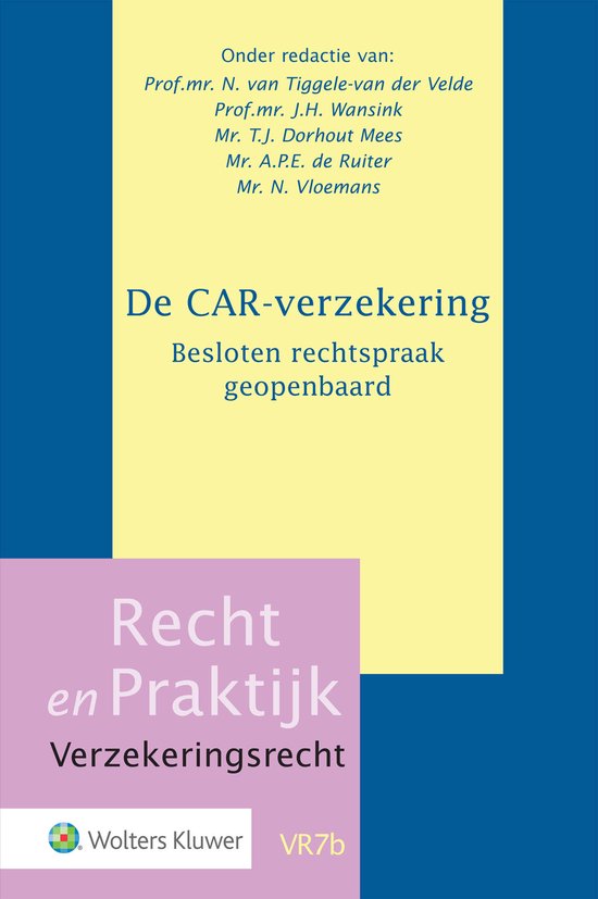 Recht en Praktijk - Verzekeringsrecht VR7b - De CAR-verzeker ... - cover