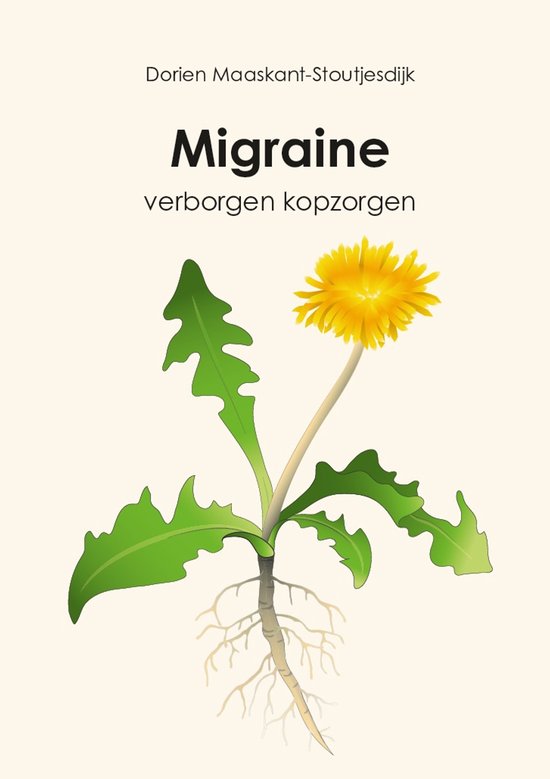 Boekcover 'Migraine verborgen kopzorgen' met een paardenbloem, wortels en de titel.