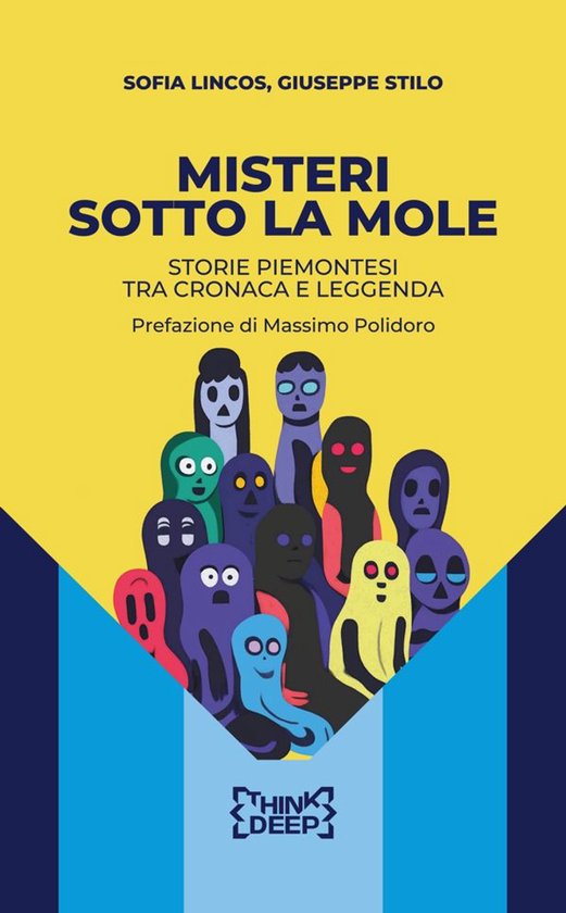 Think Deep 1 - Misteri sotto la Mole - cover