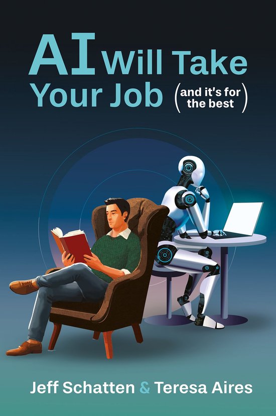 AI Will Take Your Job, and It's for the Best - cover