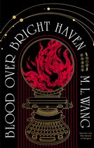 Boekomslag met een gouden typemachine en rode vlammen binnen een cirkel. "Blood Over Bright Haven" M. L. Wang.