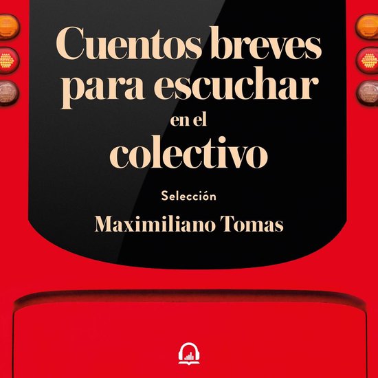 Cuentos breves para escuchar en el colectivo - cover