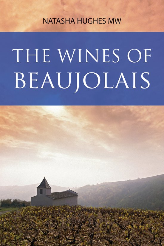 The Classic Wine Library-The Wines of Beaujolais - cover