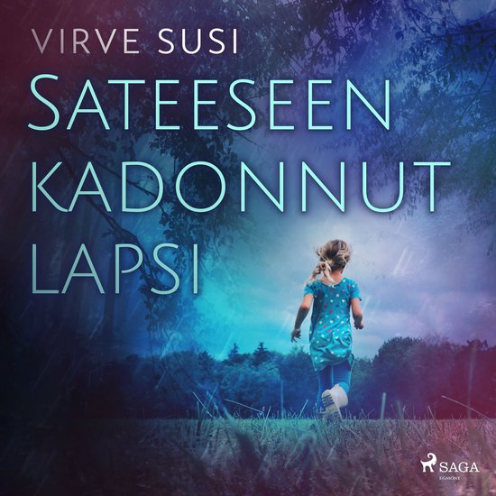 Sateeseen kadonnut lapsi - cover