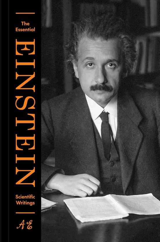 The Essential Einstein: Scientific Writings - cover
