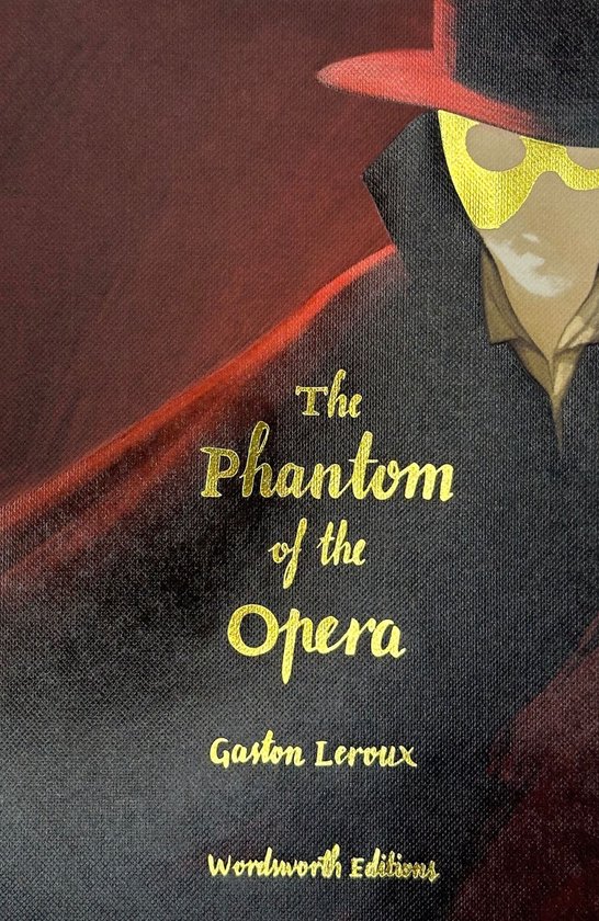 Wordsworth Collector's Editions-The Phantom of the Opera (Collector's Edition)