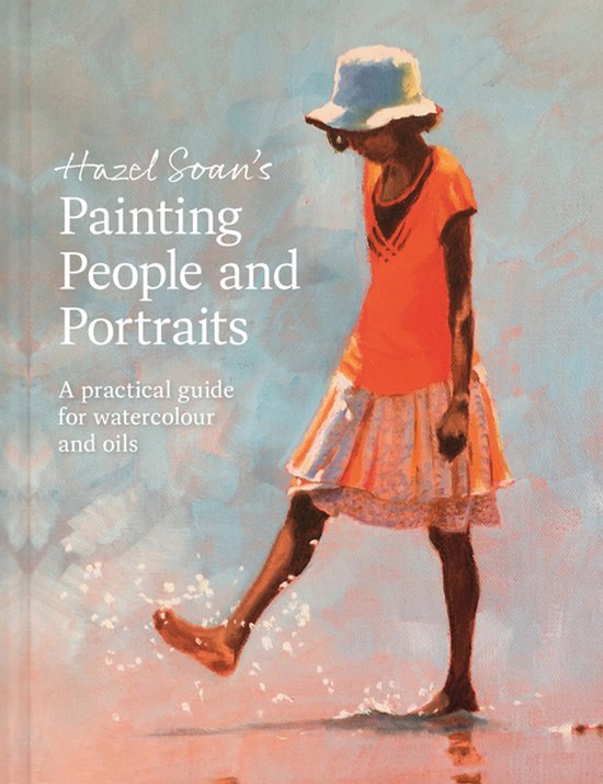Hazel Soan's Painting People and Portraits - cover