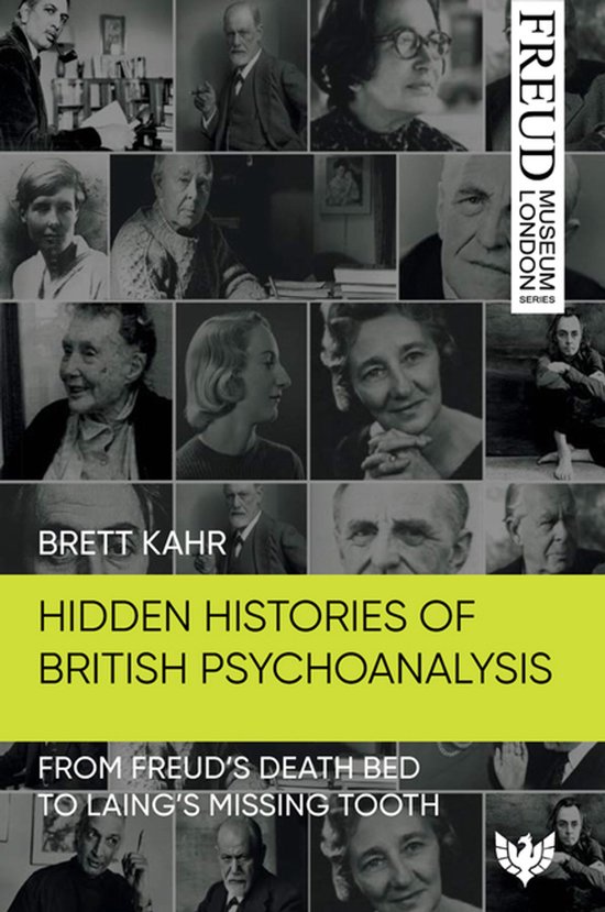 Freud Museum London Series- Hidden Histories of British Psyc ... - cover