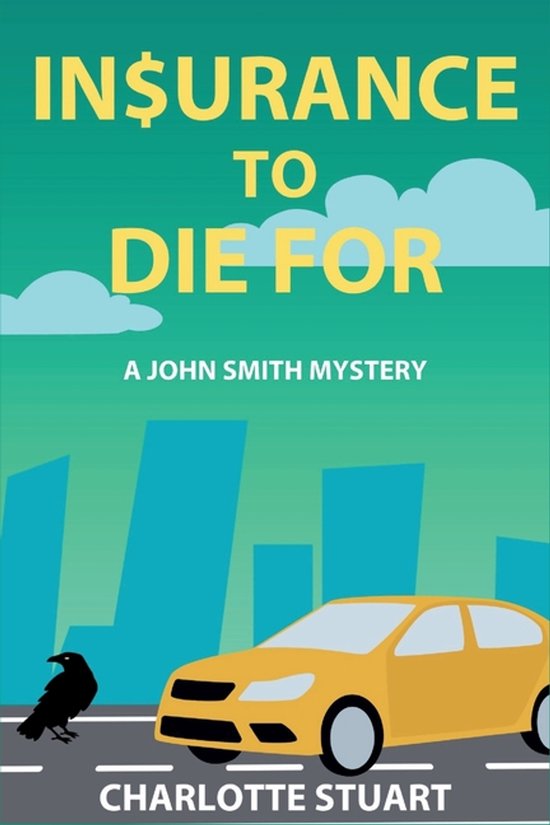 John Smith Mystery- In$urance to Die For - cover