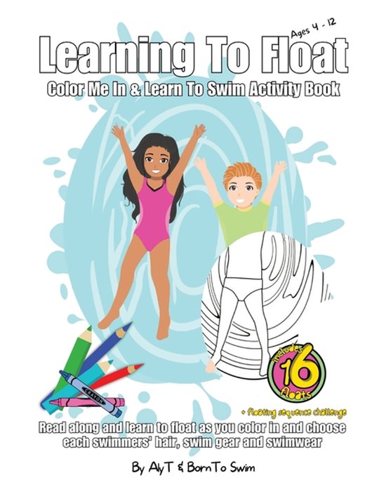 Water Skills Workbooks- Learning To Float Color Me In & Learn To Swim Activity Book For Kids Ages 4 To 12 Years