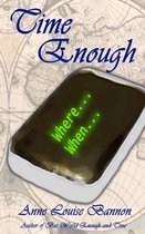 The Time Travel Trilogy- Time Enough
