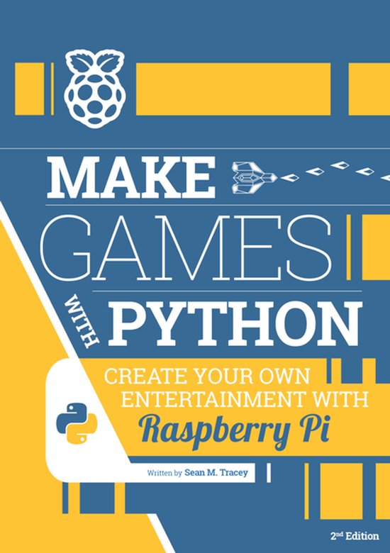 Make Games with Python: Create Your Own Entertainment with Raspberry Pi ...