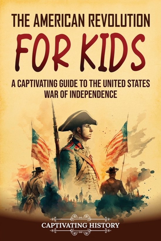 History for Children-The American Revolution for Kids - cover
