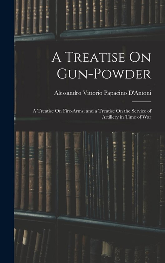 A Treatise On Gun-Powder - cover