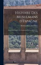 Histoire des Musulmans d'Espagne