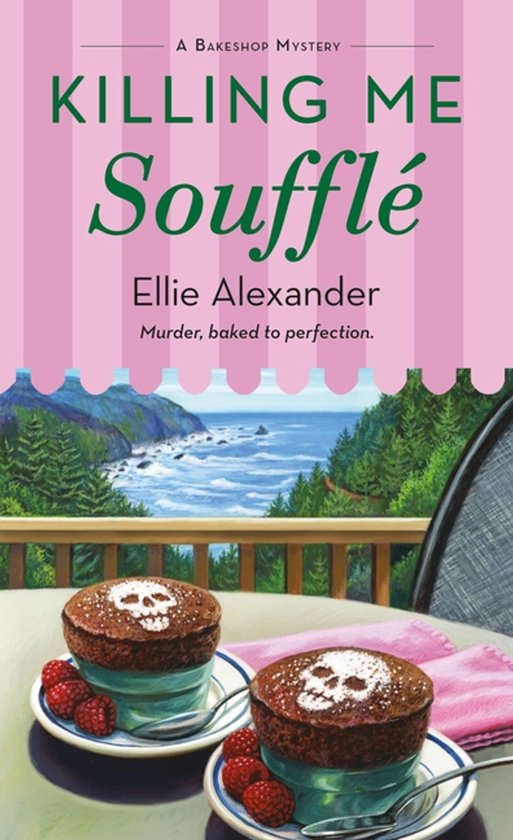A Bakeshop Mystery- Killing Me Soufflé - cover