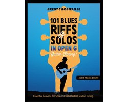 101 Blues Riffs and Solos in Open G Guitar Tuning DGDGBD