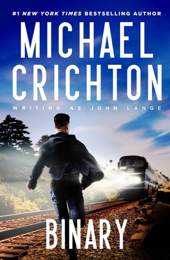 Livre "Binary" par Michael Crichton sous le nom de John Lange. Un homme en habits sombres court sur des voies ferrées vers un train en marche.