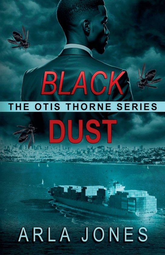 The Otis Thorne Thriller- Black Dust - cover