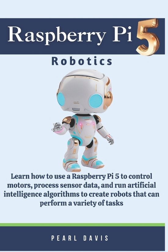 Raspberry Pi 5 Robotics