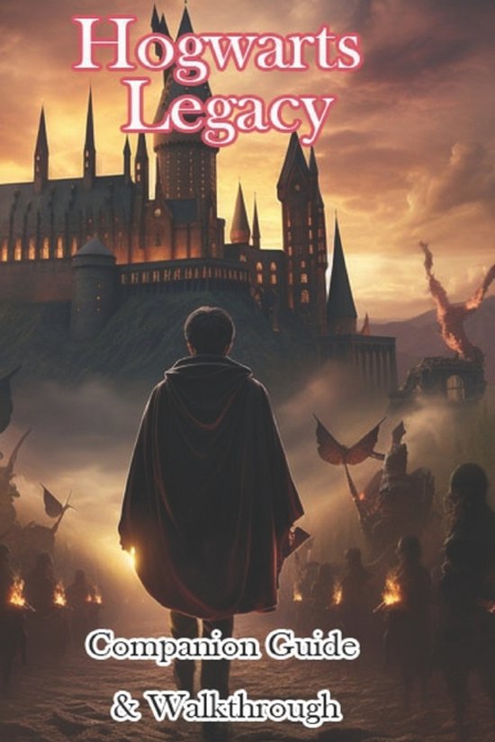 Hogwarts Legacy Companion Guide & Walkthrough - cover