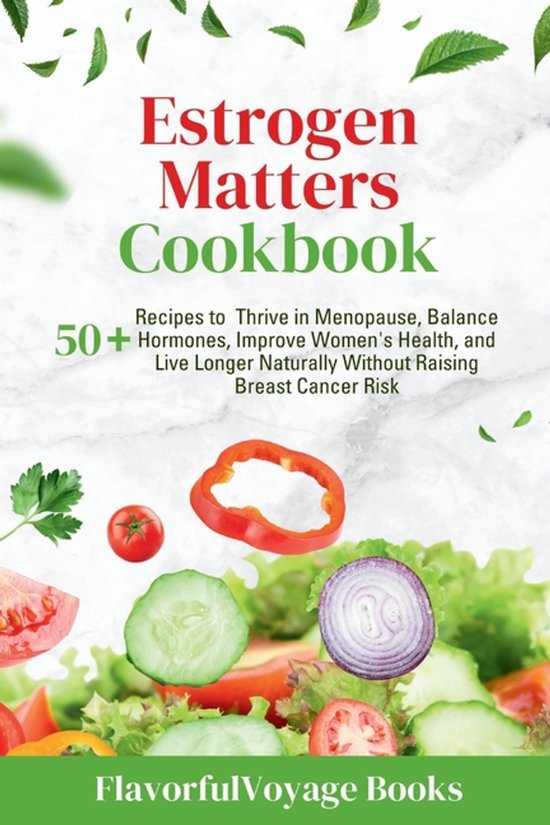 Estrogen Matters Cookbook - cover