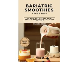 Omslag van Disease-Fighting Smoothies and Juices- Bariatric Smoothies Recipe Book