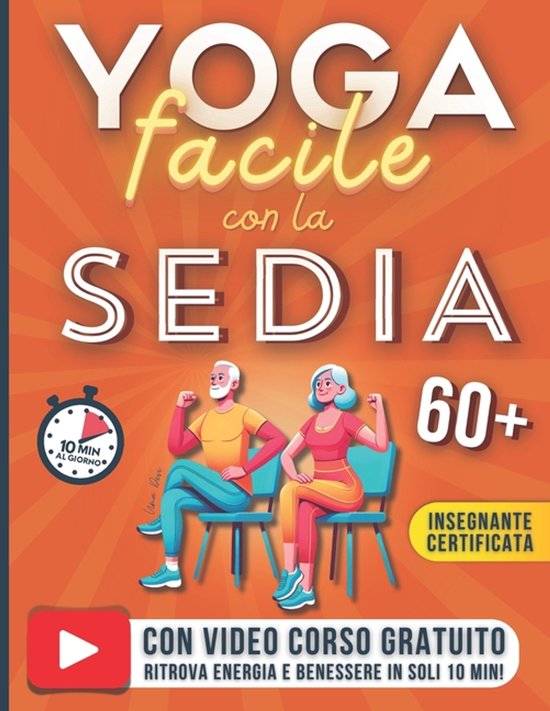 Yoga Con La Sedia Per Anziani- Yoga Facile con la Sedia per  ... - cover