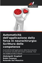Automaticità dell'applicazione della forza in neurochirurgia