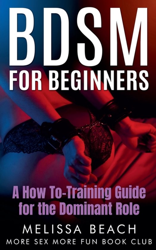 Bdsm for Beginners- BDSM For Beginners