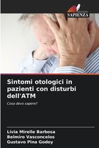 Sintomi otologici in pazienti con disturbi dell'ATM