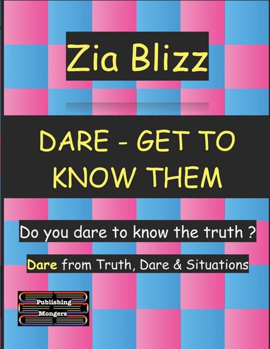 Truth, Dare and Situations - The Drinking Games- Dare - Get to know them
