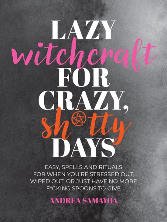 Lazy Witchcraft for Crazy, Sh*tty Days - cover