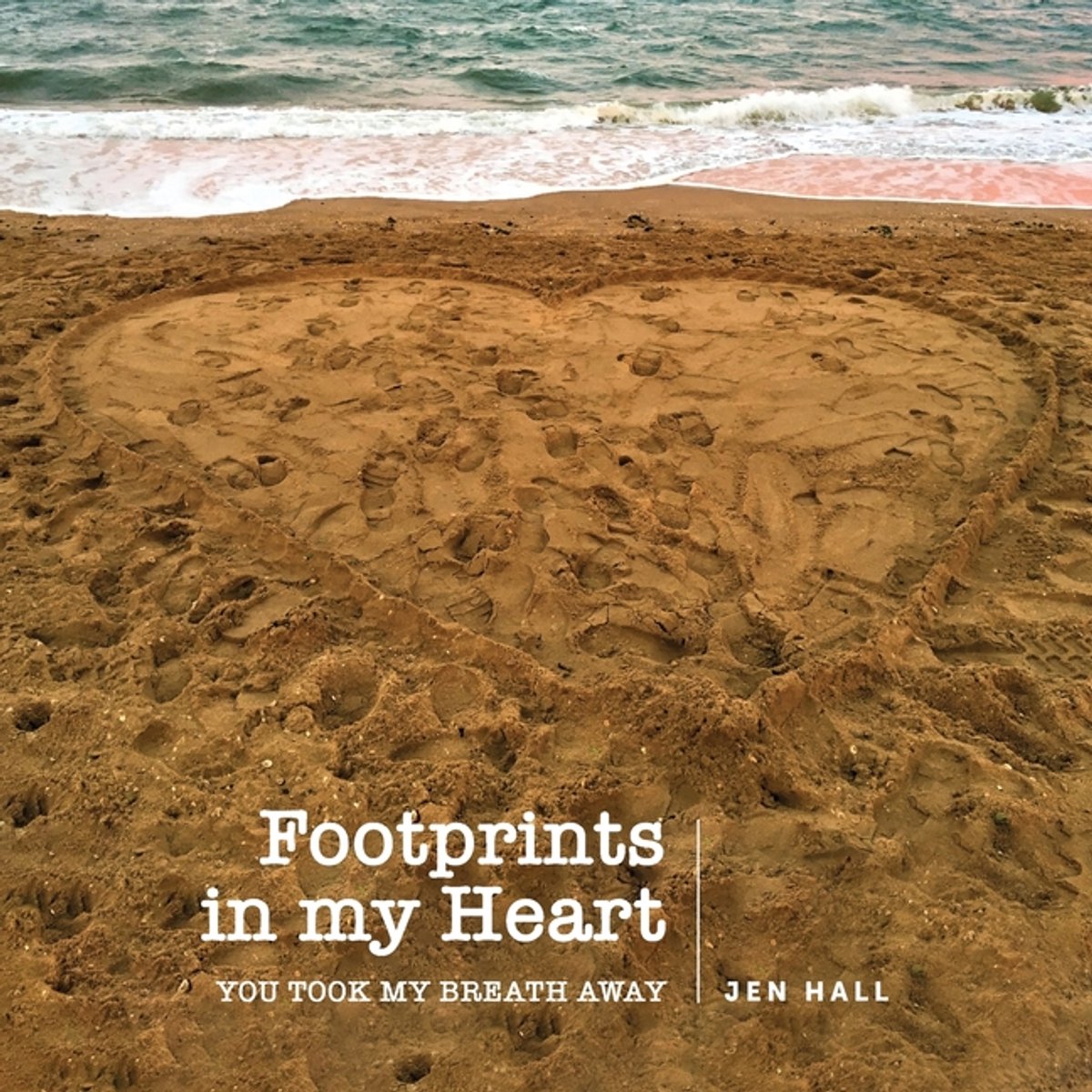 Footprints In My Heart van Jen Hall