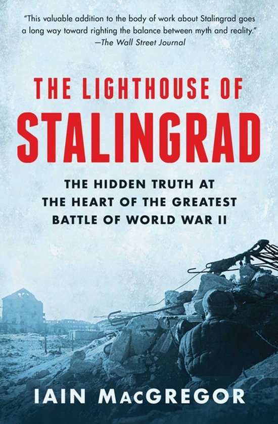 Livre "The Lighthouse of Stalingrad" avec des soldats au premier plan et une ville détruite en arrière-plan.