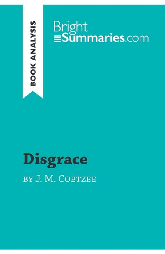 Disgrace by J. M. Coetzee (Book Analysis) - cover