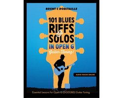 101 Blues Riffs and Solos in Open G Guitar Tuning DGDGBD