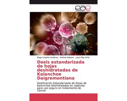 Dosis estandarizada de hojas deshidratadas de Kalanchoe Daigremontiana