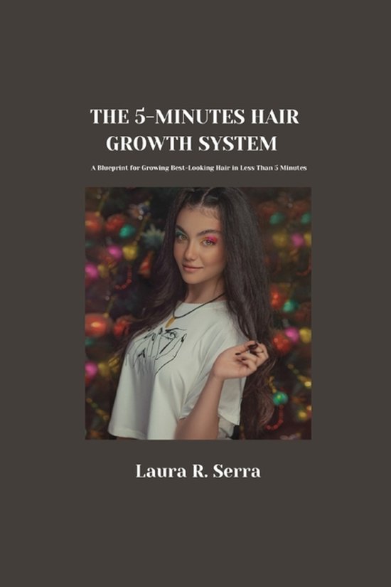 The 5-Minute Hair Growth System - cover