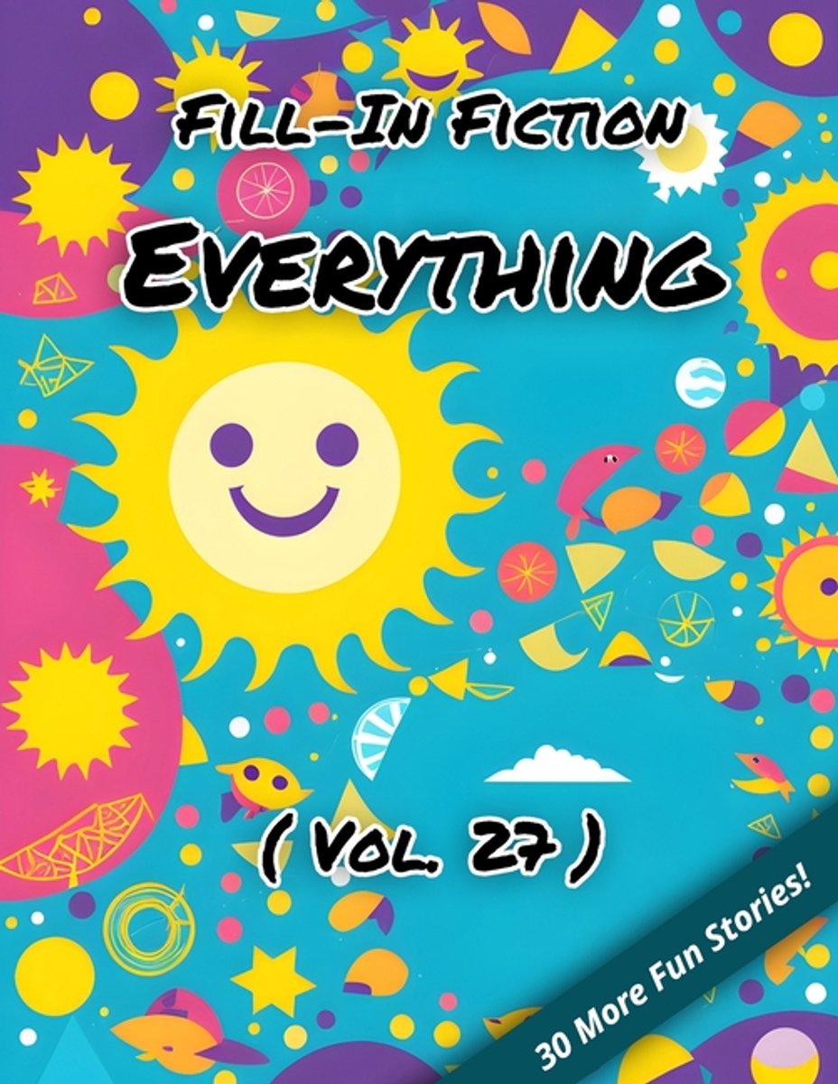 Fill-in Fiction- Fill-in Fiction van Blankley Wordsmith