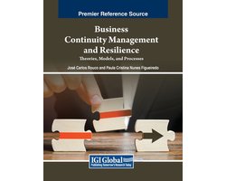 Business Continuity Management and Resilience: Theories, Models, and Processes