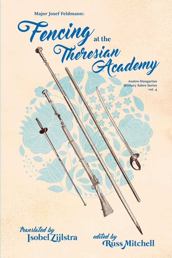 Austro-Hungarian Military Sabre- Fencing at the Theresian Ac ... - cover