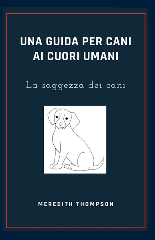 Una guida per cani ai cuori umani - cover