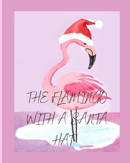 The Flamingo with a Santa Hat