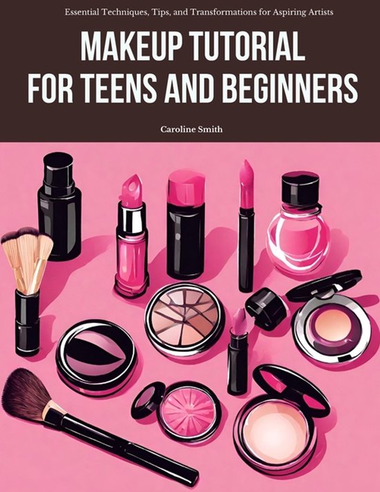 Makeup Tutorial for Teens and Beginners - cover