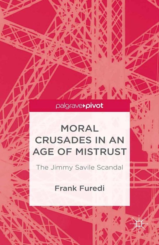 Social Sciences (R0) - Moral Crusades in an Age of Mistrust - cover