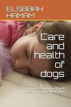 Elsbbah Dog- Care and health of dogs