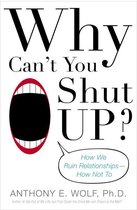 Why Can't You Shut Up?