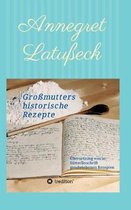 Grossmutters historische Rezepte