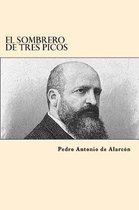 El Sombrero de Tres Picos (Spanish Edition)